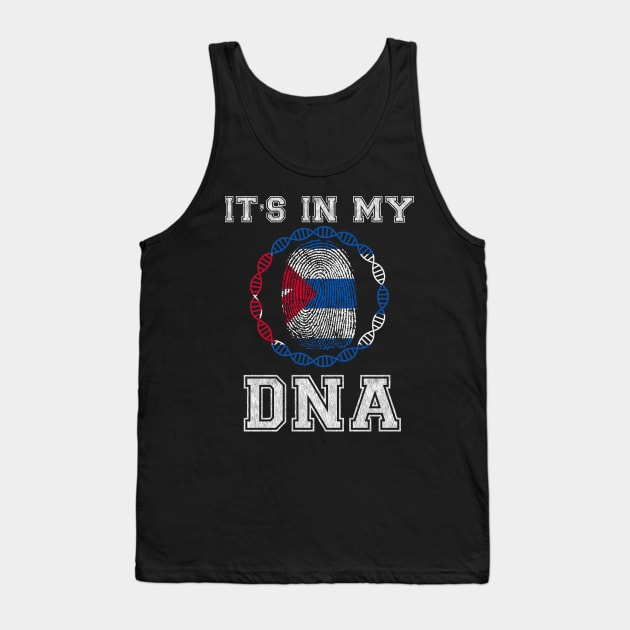 Cuba  It's In My DNA - Gift for Cuban From Cuba Tank Top by Country Flags